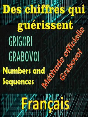cover image of Des Chiffres qui Guérissent Grigori Grabovoi Méthode Officielle